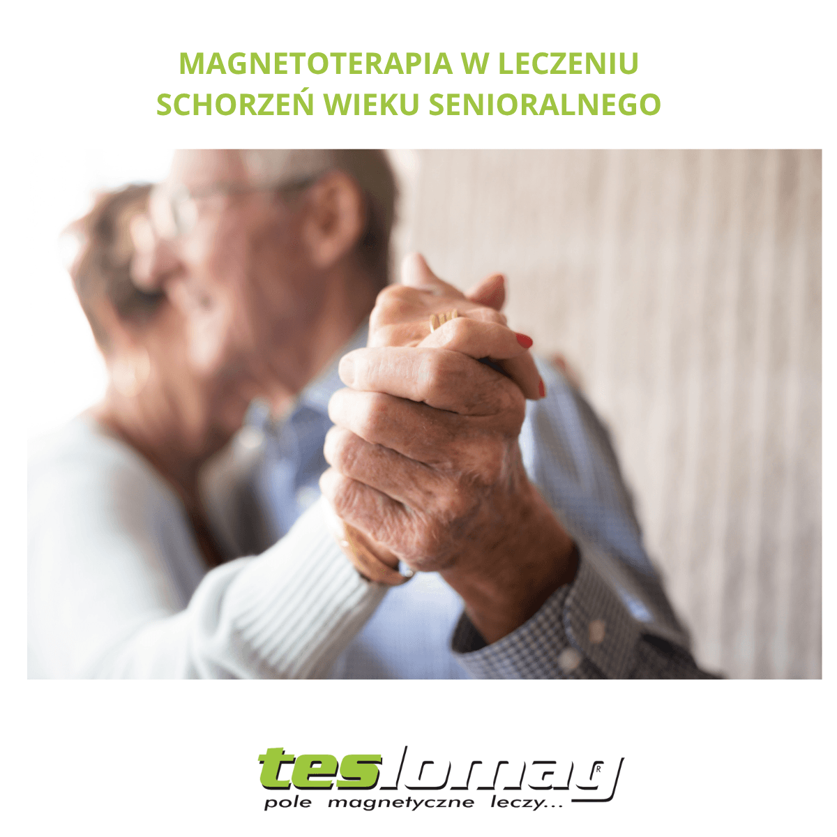 Magnetoterapia w leczeniu schorzeń wieku senioralnego