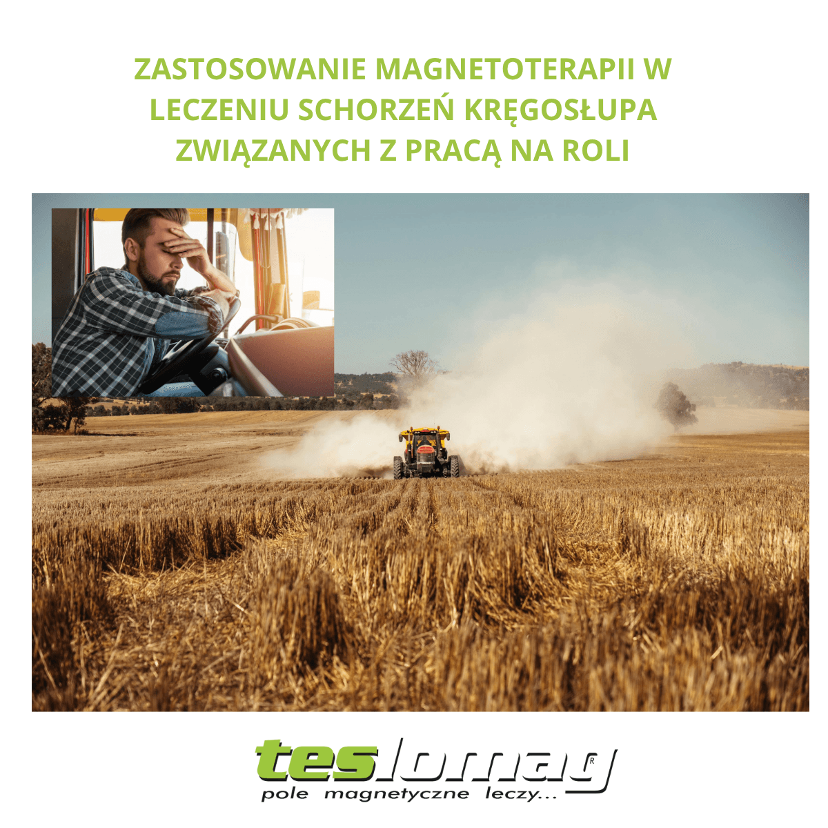 Zastosowanie magnetoterapii w leczeniu schorzeń kręgosłupa związanych z pracą na roli